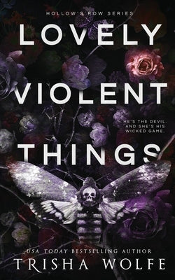 Lovely Violent Things by Wolfe, Trisha