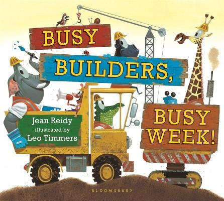 Busy Builders, Busy Week! by Reidy, Jean