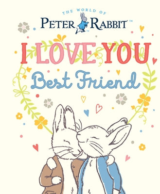 I Love You, Best Friend by Potter, Beatrix