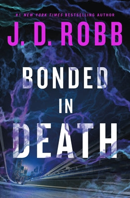 Bonded in Death by Robb, J. D.