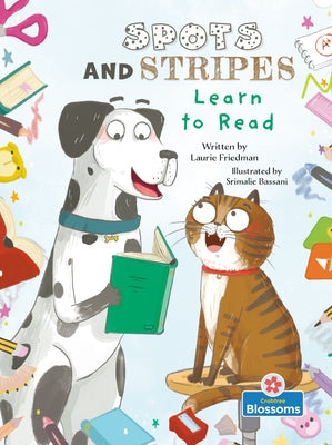 Spots and Stripes Learn to Read by Friedman, Laurie