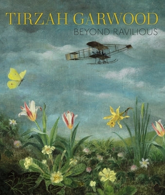 Tirzah Garwood: Beyond Ravilious by Russell, James