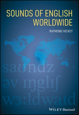 Sounds of English Worldwide by Hickey, Raymond