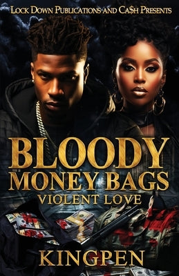 Bloody Money Bags by Kingpen