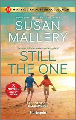 Still the One & Hometown Hero's Redemption: Two Heartfelt Romance Novels by Mallery, Susan