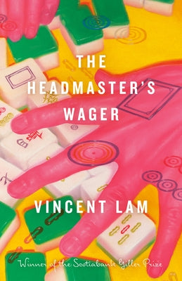 The Headmaster's Wager by Lam, Vincent