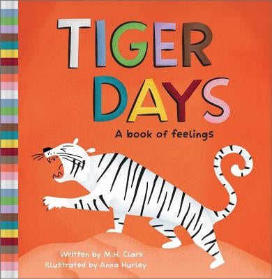 Tiger Days by Clark, M. H.