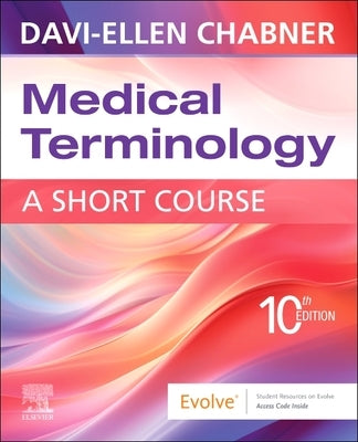 Medical Terminology: A Short Course by Chabner, Davi-Ellen