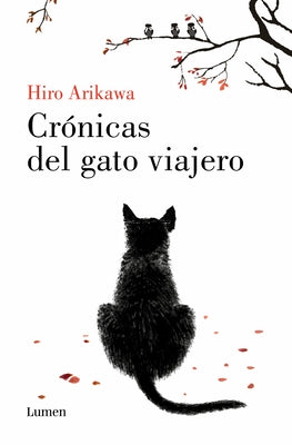 Cr?nicas del Gato Viajero / The Travelling Cat Chronicles by Arikawa, Hiro