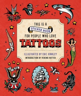 This Is a Sticker Book for People Who Love Tattoos by Hutter, Verena