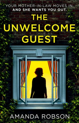 The Unwelcome Guest by Robson, Amanda