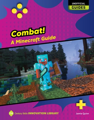 Combat!: A Minecraft Guide by Quinn, Jamie