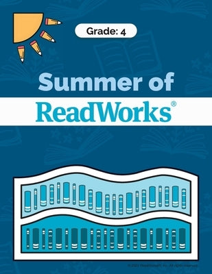Summer of ReadWorks Grade 4 - 2025 by Readworks