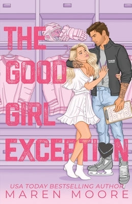 The Good Girl Exception by Moore, Maren