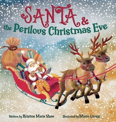 Santa and the Perilous Christmas Eve by Shaw, Kristine M.