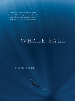Whale Fall: Poems by Baker, David