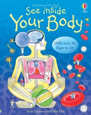 See Inside Your Body by Daynes, Katie