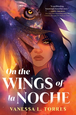 On the Wings of La Noche by Torres, Vanessa L.