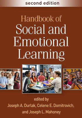 Handbook of Social and Emotional Learning by Durlak, Joseph A.