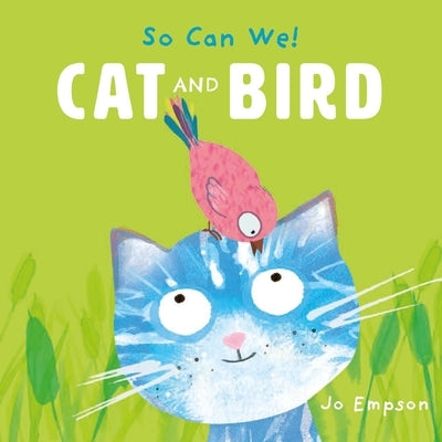 Cat and Bird by Empson, Jo