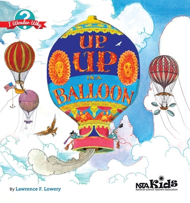 Up, Up in a Balloon by Lowery, Lawrence F.