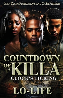 Countdown Of A Killa by Lo-Life