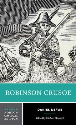 Robinson Crusoe: A Norton Critical Edition by Defoe, Daniel