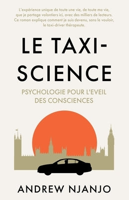 Le Taxi Science: Psychologie Pour L'Eveil des Consciences by Njanjo, Andrew