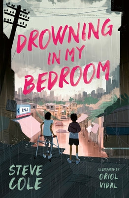 Drowning in My Bedroom: A Gripping Tale of Survival Amid Environmental Disaster by Cole, Steve