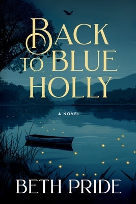 Back to Blue Holly by Pride, Beth