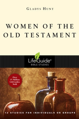 Women of the Old Testament by Hunt, Gladys