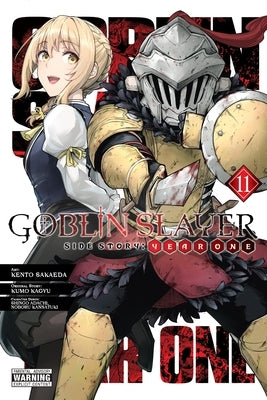 Goblin Slayer Side Story: Year One, Vol. 11 (Manga) by Kagyu, Kumo