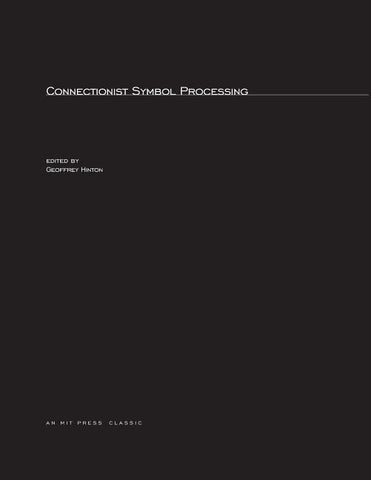 Connectionist Symbol Processing by Hinton, Geoffrey