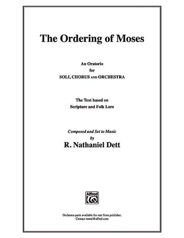 The Ordering of Moses: Satb, Choral Score by Dett, R. Nathaniel