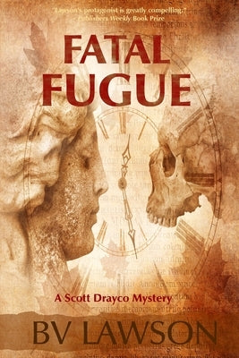 Fatal Fugue: A Scott Drayco Mystery by Lawson, Bv