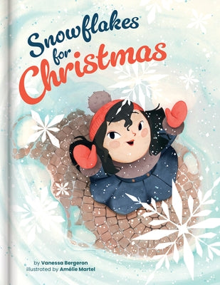 Snowflakes for Christmas - A Mindful and Heartwarming Holiday Story Kids Books Ages 4-6 Christmas Picture Book for Pre-K to Grade 3 by Crackboom! Books
