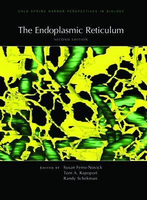 The Endoplasmic Reticulum, Second Edition by Ferro-Novick, Susan