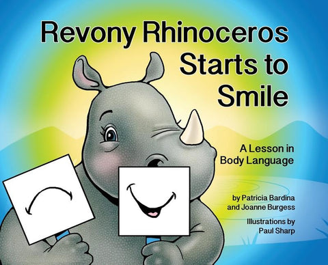 Revony Rhinoceros Starts to Smile: A Lesson in Body Language by Bardina, Patricia