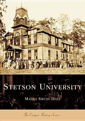 Stetson University by Smith Hall, Maggi