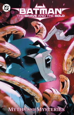 Batman: The Brave and the Bold: Myths and Mysteries by Smith, Zipporah