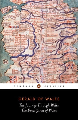 The Journey Through Wales and the Description of Wales by Gerald of Wales