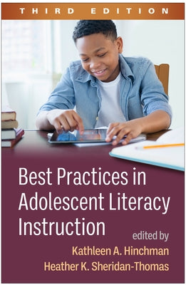 Best Practices in Adolescent Literacy Instruction by Hinchman, Kathleen A.