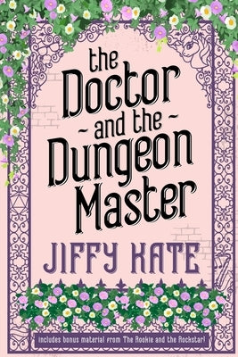 The Doctor and The Dungeon Master by Kate, Jiffy