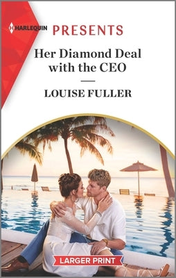 Her Diamond Deal with the CEO by Fuller, Louise