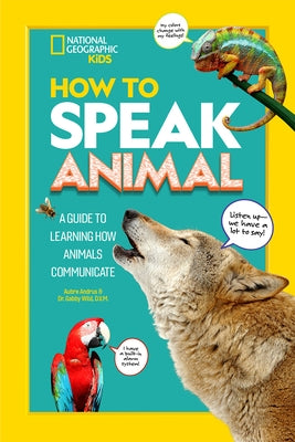 How to Speak Animal by Wild, Gabby