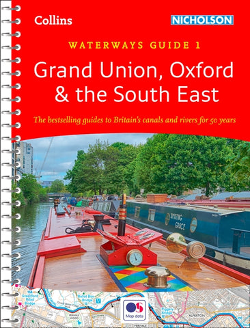 Collins Nicholson Waterways Guides - Grand Union, Oxford & the South East: Waterways Guide 1 by Collins Maps