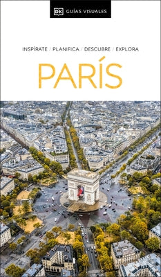 París Guía Visual by Dk Eyewitness