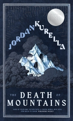 The Death of Mountains by Kurella, Jordan