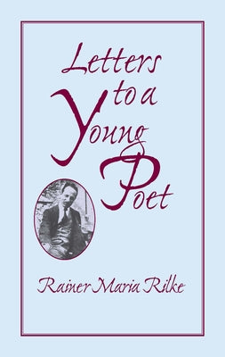 Letters to a Young Poet by Rilke, Rainer Maria