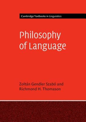 Philosophy of Language by Szab&#243;, Zolt&#225;n Gendler